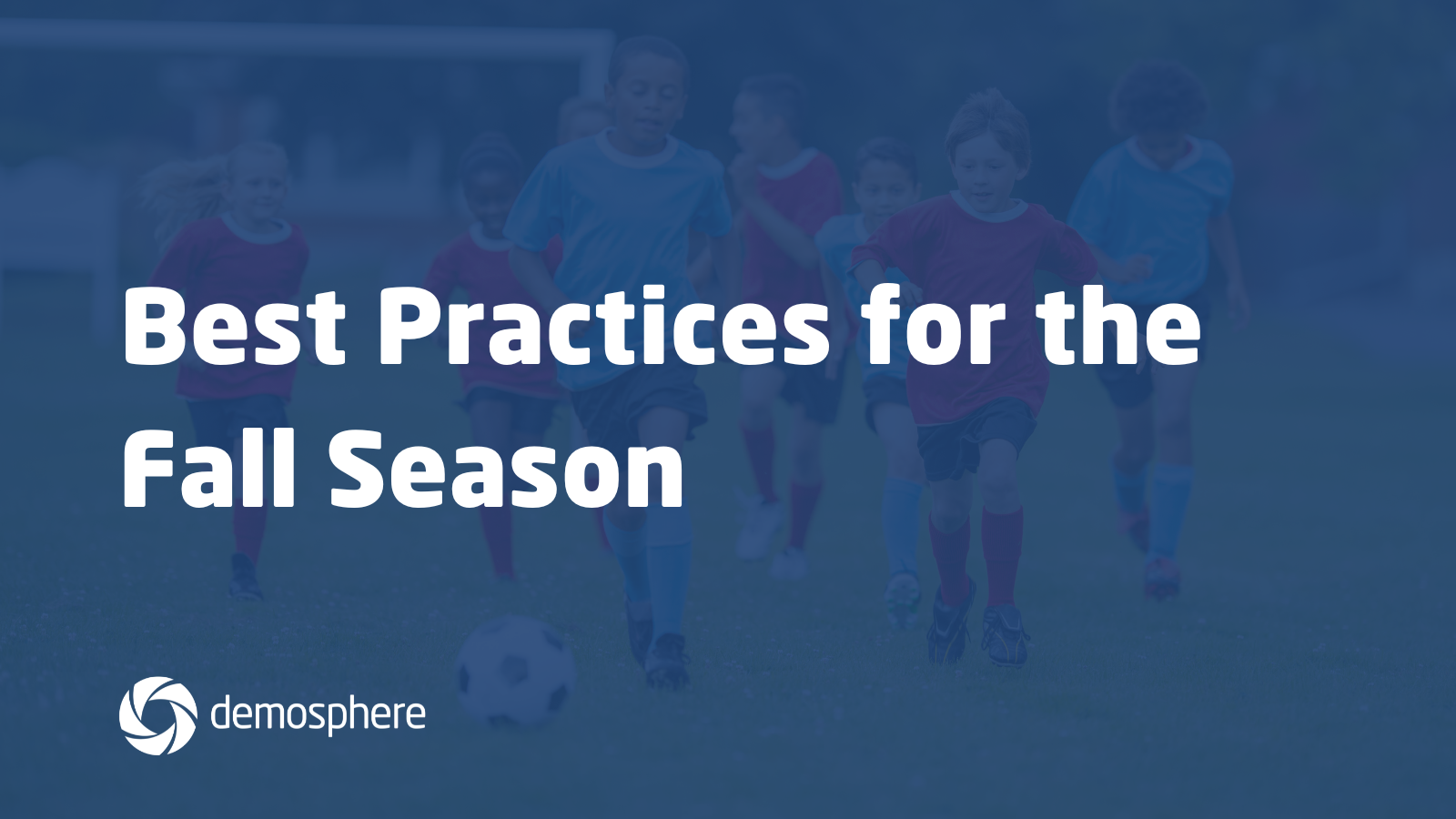 Best Practices for the Fall Season