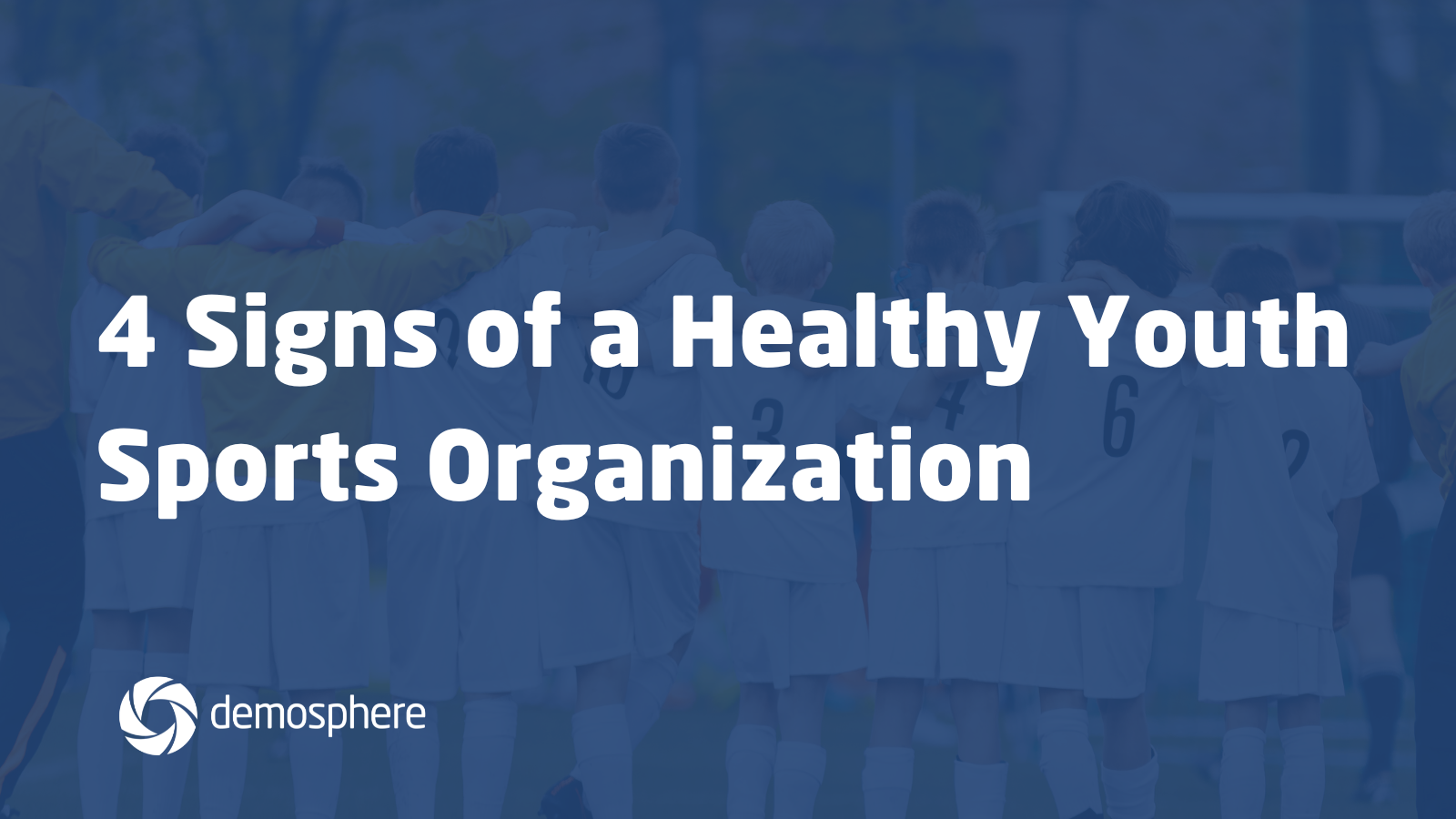 5 Signs of a Healthy Youth Sports Organization